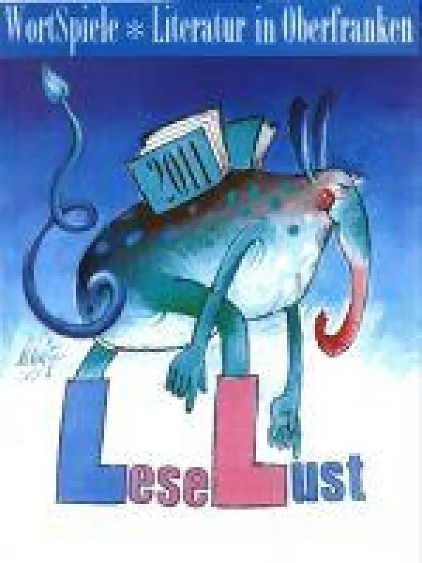 Plakat der WortSpiele 2011 des Bezirks Oberfranken, gestaltet vom Bamberger Künstler Erhard Schütze