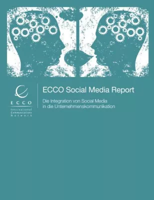 ECCO Social Media Report – Leitfaden zum richtigen Umgang mit Facebook und Co. Bild: ECCO Social Media Report – Leitfaden zum richtigen Umgang mit Facebook und Co.