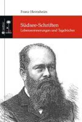 Bild: Südsee-Schriften - Lebenserinnerungen und Tagebücher
