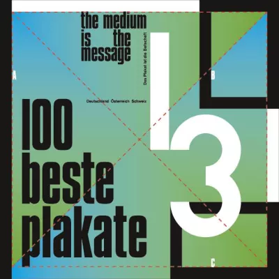 Ergebnisse des Wettbewerbs »100 beste Plakate 13 Deutschland Österreich Schweiz« Bild: Ergebnisse des Wettbewerbs »100 beste Plakate 13 Deutschland Österreich Schweiz«