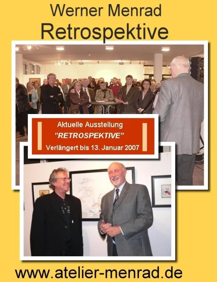 Werner Menrad – Retrospektive wird aufgrund der positiven Resonanz verlängert bis 13. Januar 2007.