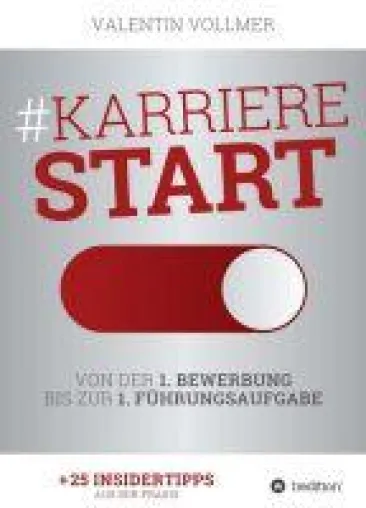Bild: Karrierestart - Von der ersten Bewerbung bis zur ersten Führungsaufgabe