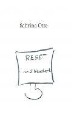 Bild: Reset ... und Neustart - Zukunftsroman über die Bedeutung des geschriebenen Wortes