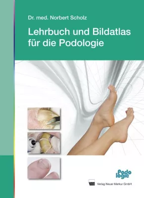 Bild: Lehrbuch und Bildatlas für die Podologie