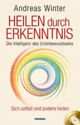 Bild: Die Symbolsprache der Symptome: „Heilen durch Erkenntnis“ enthüllt die Intelligenz des Unterbewusstseins