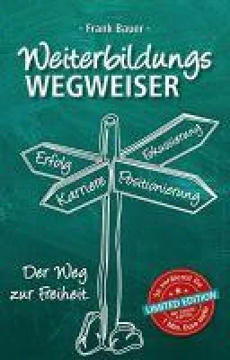 Bild: Weiterbildungswegweiser - Praxiserprobte Ratschläge in limitierter Sonderausgabe