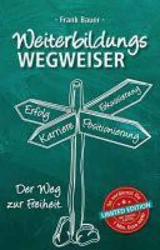 Bild: Weiterbildungswegweiser - Praxiserprobte Ratschläge in limitierter Sonderausgabe