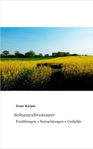 Bild: Schwarzbrotesser – Das Iven Kruse Lesebuch zum 150. Geburtstag des großen norddeutschen Dichters