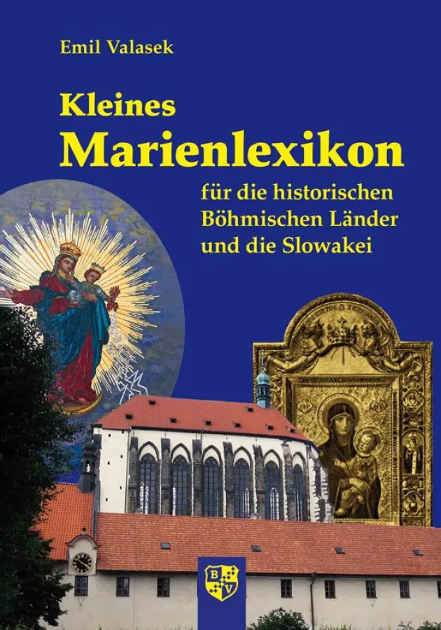 Kleines Marienlexikon für die historischen Böhmischen Länder und Slowakei erschienen