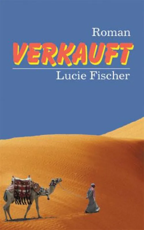 Ihr erster Roman ist ein Knaller. Verkauft muss man gelesen haben!