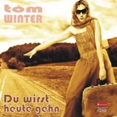 TOM WINTER hat die Trennungsballade - "Du wirst heute geh´n" Bild: TOM WINTER hat die Trennungsballade - "Du wirst heute geh´n"