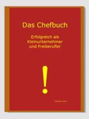 Bild: Das Chefbuch: Erfolgreich als Kleinunternehmer und Freiberufler