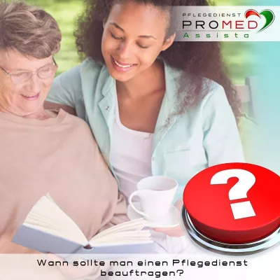 Bild: Wann sollte man einen Pflegedienst beauftragen?