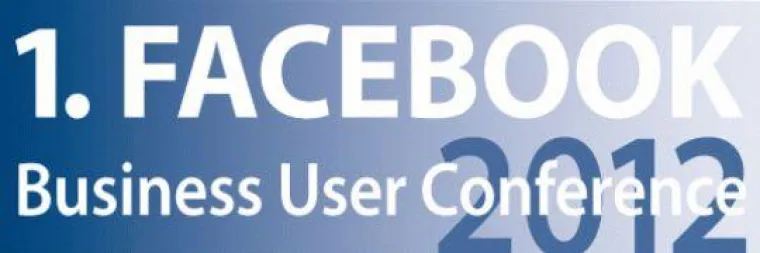 1. Facebook Business User Conference - DER COUNTDOWN LÄUFT Bild: 1. Facebook Business User Conference - DER COUNTDOWN LÄUFT
