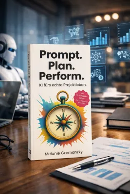 Bild: KI im Projektmanagement: Neues Fachbuch von Melanie Garmanzky zum praxisnahen KI-Einsatz