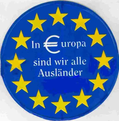 Bild: In Europa sind wir alle Ausländer