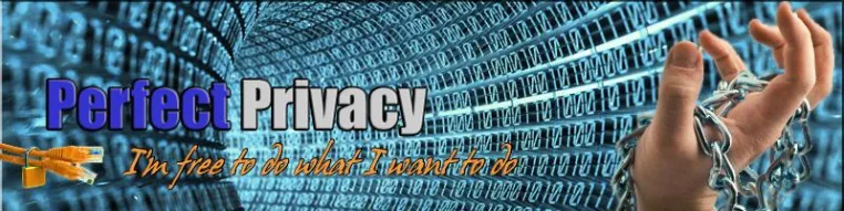 Perfect Privacy - Ein Anonymisierungsdienst zum Schutze Ihrer Privatsphäre vor Vorratsdatenspeicherung Bild: Perfect Privacy - Ein Anonymisierungsdienst zum Schutze Ihrer Privatsphäre vor Vorratsdatenspeicherung