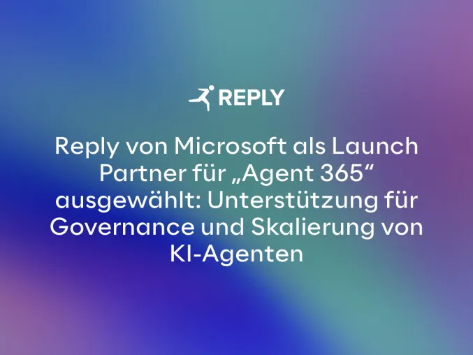 Reply von Microsoft als Launch Partner für "Agent 365" ausgewählt Bild: Reply von Microsoft als Launch Partner für "Agent 365" ausgewählt