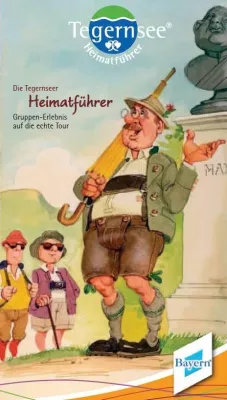 Bild: Erlebnisreich, exklusiv & bayerisch herzlich Neu: Themen-Touren mit den Tegernseer Heimatführern