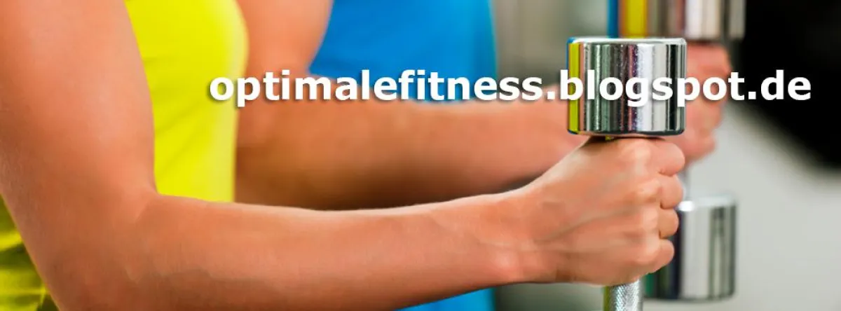 http://optimalefitness.blogspot.de der neue Fitnessblog