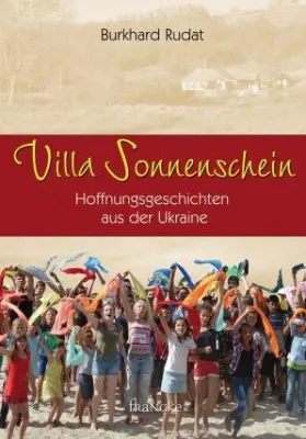 Bild: Villa Sonnenschein – Hoffnungsgeschichten aus der Ukraine