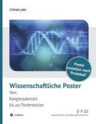 Bild: Wissenschaftliche Poster - Praxisorientierte Anleitung für einen gelungenen Fachvortrag
