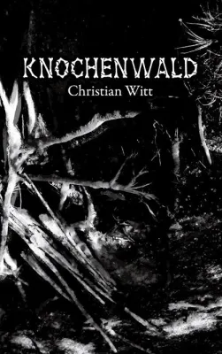 Horror-Roman "Knochenwald" - Gothic, Riesenmaden und Zitronenbonbons Bild: Horror-Roman "Knochenwald" - Gothic, Riesenmaden und Zitronenbonbons