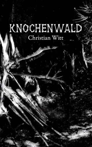 Bild: Horror-Roman "Knochenwald" - Gothic, Riesenmaden und Zitronenbonbons