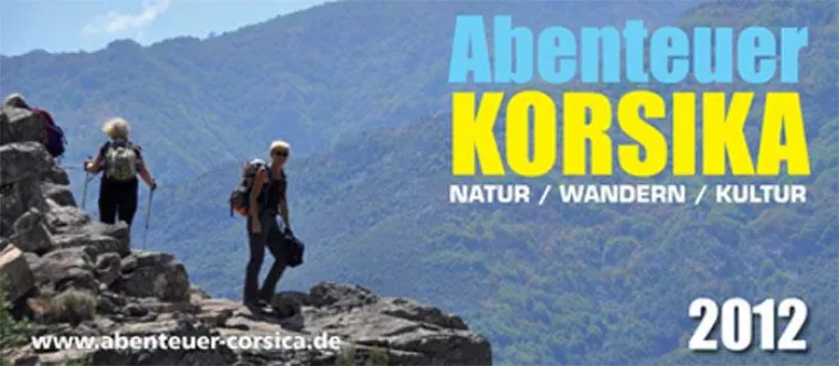 Bild: Abenteuer Korsika Wanderreisen 2012 Natur Kultur Wandern