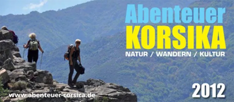 Abenteuer Korsika Wanderreisen 2012 Natur Kultur Wandern Bild: Abenteuer Korsika Wanderreisen 2012 Natur Kultur Wandern