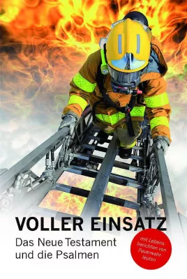 'Voller Einsatz' – die Bibel für Feuerwehrleute Bild: 'Voller Einsatz' – die Bibel für Feuerwehrleute