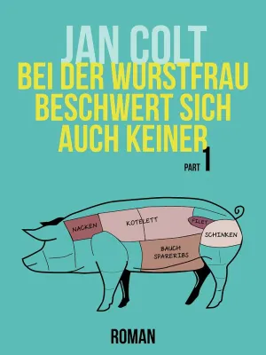 Bild: E-Book-Neuerscheinung: Bei der Wurstfrau beschwert sich auch keiner