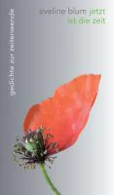 Bild: jetzt ist die zeit - Gedichte zur Zeitenwende