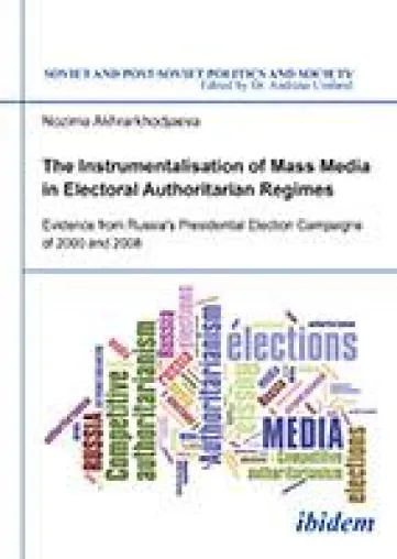 Neuerscheinung: SPPS 164: "The Instrumentalisation of Mass Media in Electoral Authoritarian Regimes" Bild: Neuerscheinung: SPPS 164: "The Instrumentalisation of Mass Media in Electoral Authoritarian Regimes"