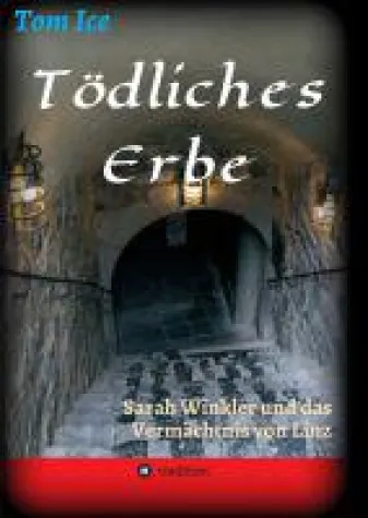 Tödliches Erbe - spannender Kriminalroman vor der malerischen Kulisse der Rheinstadt Linz Bild: Tödliches Erbe - spannender Kriminalroman vor der malerischen Kulisse der Rheinstadt Linz