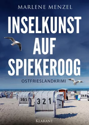 Bild: Neuerscheinung: Ostfrieslandkrimi "Inselkunst auf Spiekeroog" von Marlene Menzel im Klarant Verlag