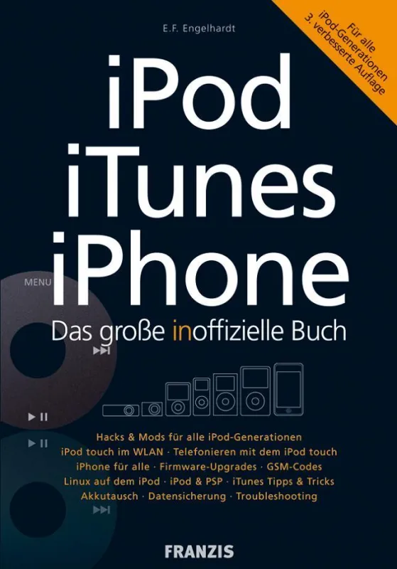iPod, iTunes, iPhone – Das große inoffizielle Buch