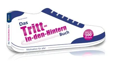 Bild: Yes, I can – Mit den Motivations-Kicks aus dem Tritt-in-den-Hintern-Buch durchstarten