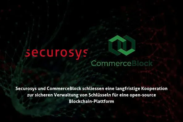 Securosys und CommerceBlock gehen langfristige Kooperation ein Bild: Securosys und CommerceBlock gehen langfristige Kooperation ein
