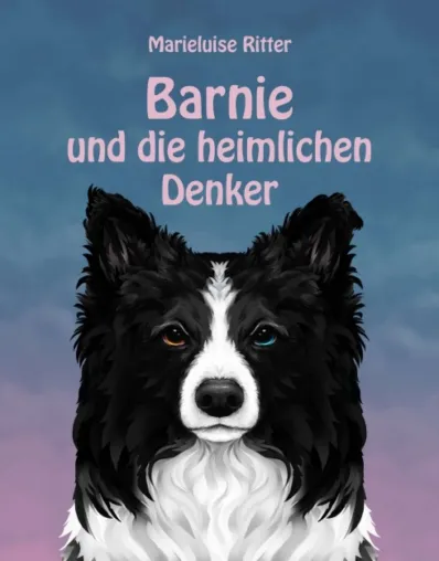 Bild: Barnie und die heimlichen Denker - die unterhaltsame Geschichte von einem Hütehund, der nicht hüten kann