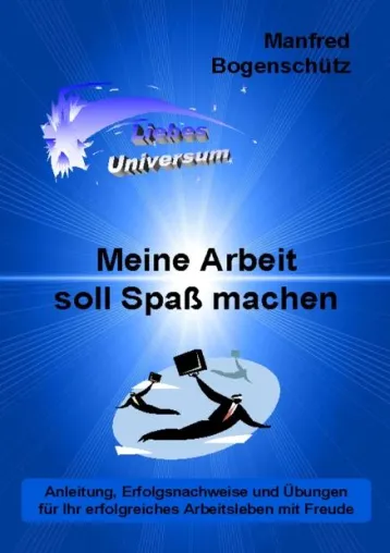 Bild: Kann Arbeit krank machen? - Autor Manfred Bogenschütz stellt sein Buch „Meine Arbeit soll Spaß machen“ vor