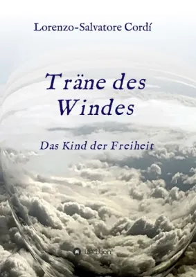Bild: Träne des Windes - Kurze, poetische Texte
