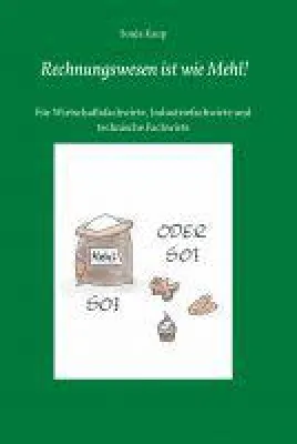 Bild: Rechnungswesen ist wie Mehl! - Lernhilfe der etwas anderen Art