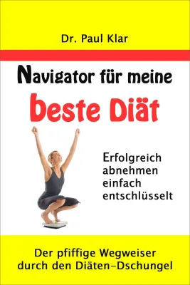 Bild: „Navigator für meine beste Diät“ klärt auf – Was ist dran an vollmundigen Diätversprechen?