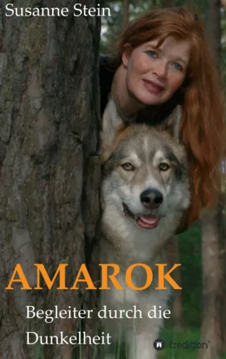 Bild: AMAROK - Begleiter durch die Dunkelheit. Leben mit einem Wolfsrudel