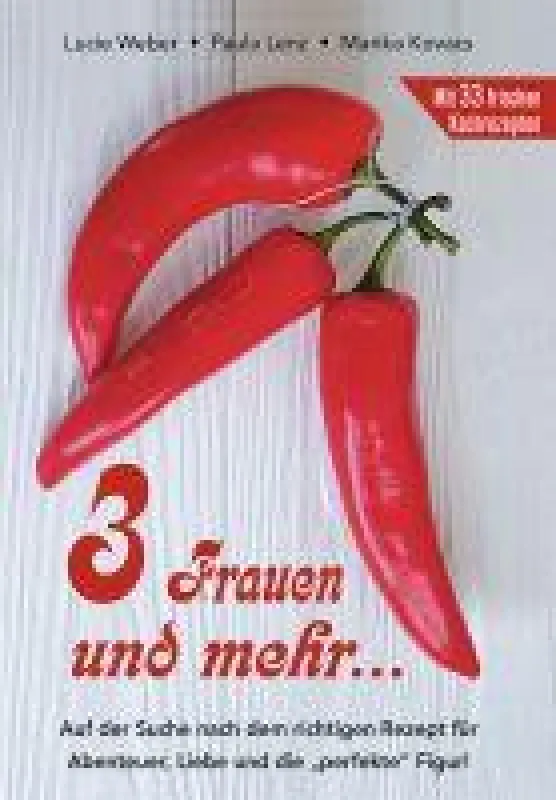 Das perfekte Rezept fürs Leben!