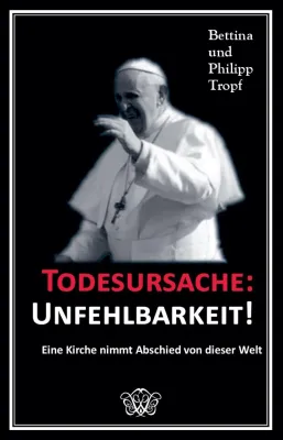 Bild: Sensationserfolg! 1000 verkaufte Buchexemplare TODESURSACHE: UNFEHLBARKEIT! in nur 3 Monaten