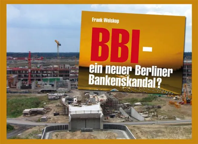 Bild: "BBI - Ein neuer Berliner Bankenskandal?"