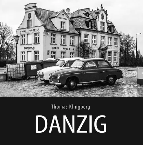 Neuer Bildband von Thomas Klingberg zeigt 60 Schwarz/Weiß-Fotografien aus Danzig Bild: Neuer Bildband von Thomas Klingberg zeigt 60 Schwarz/Weiß-Fotografien aus Danzig