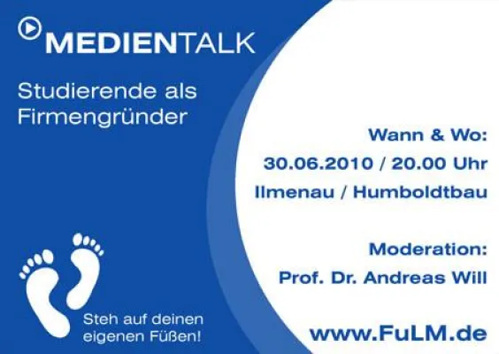 Bild: Ilmenauer MEDIENTALK 2010 – Studierende als Firmengründer